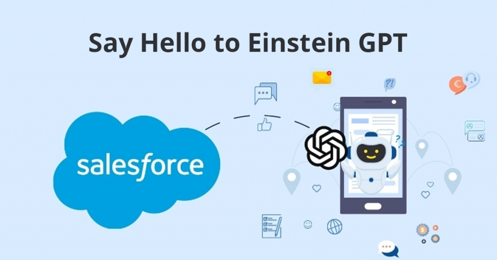 Salesforce Einstein GPT: World’s First Generative AI for CRM